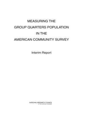 cover image of Measuring the Group Quarters Population in the American Community Survey